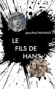 Le Fils de Hans di Jean-Paul Halnaut edito da Books on Demand