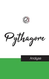 Pythagore (étude et analyse complète de sa pensée) di Pythagore edito da Comprendre la philosophie