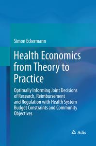 Health Economics From Theory To Practice di Simon Eckermann edito da Springer International Publishing Ag