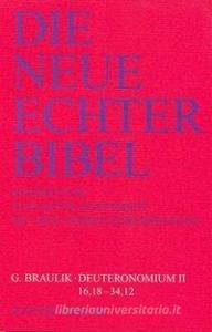 Die Neue Echter-Bibel. Altes Testament. Deuteronomium II. (16,18 - 34,12) di Georg Braulik edito da Echter Verlag GmbH