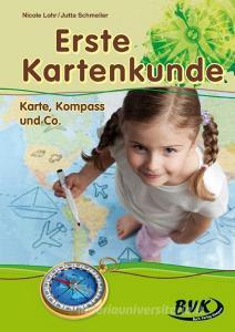 Erste Kartenkunde di Nicole Lohr, Jutta Schmeiler edito da Buch Verlag Kempen