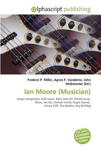 Ian Moore (musician) edito da Vdm Publishing House