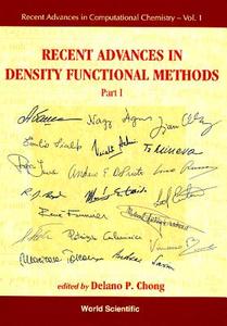 Recent Advances In Density Functional Methods, Part I di Chong Delano Pun edito da World Scientific