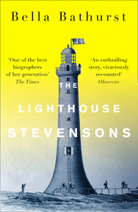 The Lighthouse Stevensons di Bella Bathurst edito da HarperCollins Publishers