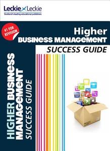 Higher Business Management Revision Guide di Anne Ross, Dereck McInally, Leckie & Leckie edito da HarperCollins Publishers