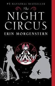 The Night Circus di Erin Morgenstern edito da ANCHOR