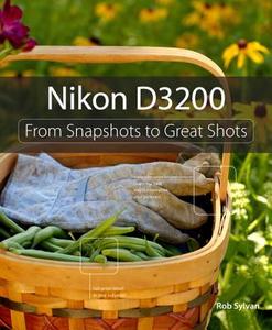Nikon D3200 di Rob Sylvan edito da Pearson Education