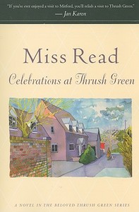 Celebrations at Thrush Green di Read edito da MARINER BOOKS