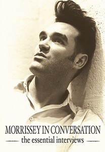Morrissey In Conversation di Paul A. Woods edito da Plexus Publishing Ltd