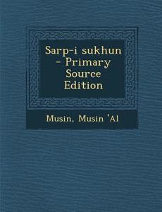 Sarp-I Sukhun di Musin Musin 'Al edito da Nabu Press