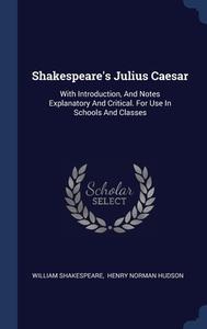 Shakespeare's Julius Caesar: With Introd di WILLIAM SHAKESPEARE edito da Lightning Source Uk Ltd