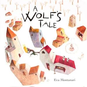 A Wolf's Tale di Eva Montanari edito da PARRAGON