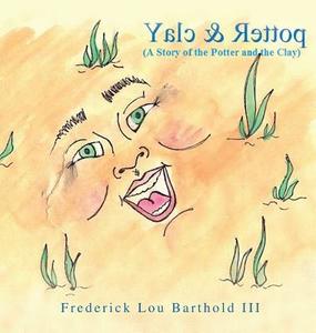 Yalc & Rettoq di Frederick Lou Barthold III edito da XULON PR