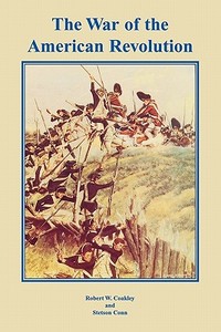 The War of the American Revolution di Robert W. Coakley, Stetson Conn, Center Of Military History edito da MilitaryBookshop.co.uk