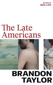 The Late Americans di Brandon Taylor edito da Vintage Publishing