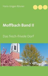 Moffbach Band II di Hans-Jürgen Rösner edito da Books on Demand