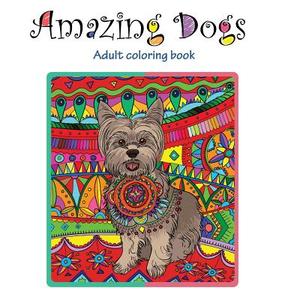 Amazing Dogs di Tali Carmi edito da ValCal Software Ltd