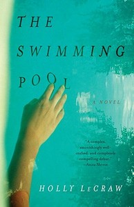 The Swimming Pool di Holly Lecraw edito da ANCHOR