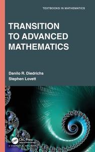 Transition To Advanced Mathematics di Danilo R. Diedrichs, Stephen Lovett edito da Taylor & Francis Ltd