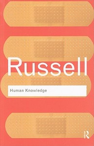 Human Knowledge: Its Scope and Limits di Bertrand Russell edito da Taylor & Francis Ltd