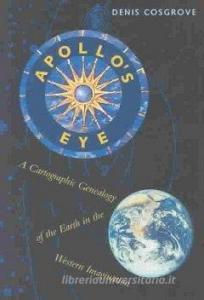 Apollo's Eye di Carmen P. Cosgrove, Denis E. Cosgrove edito da Johns Hopkins University Press