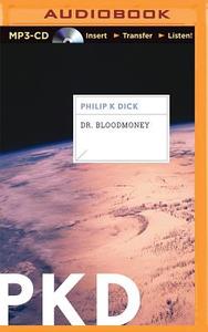 Dr. Bloodmoney di Philip K. Dick edito da Brilliance Audio