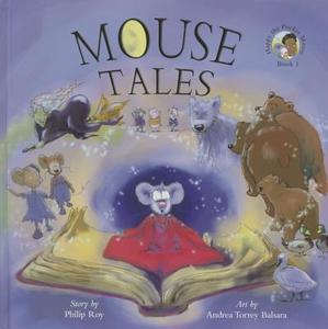 Mouse Tales di Philip Roy, Andrea Torrey Balsara edito da RONSDALE PR