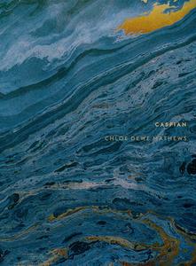 Chloe Dewe Mathews: Caspian: The Elements di Sean O'Hagan, Arnold van Bruggen edito da Aperture