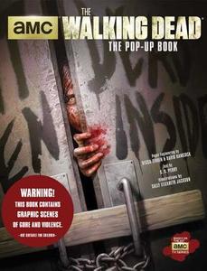 Walking Dead: The Pop-Up Book di Perry edito da Insight Editions