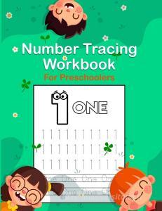 Number Tracing Workbook for Preschoolers di P. Artitude edito da Positive Artitude