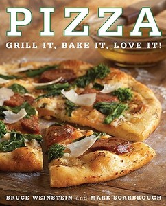 Pizza di Bruce Weinstein edito da William Morrow Cookbooks