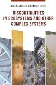 Discontinuities in Ecosystems and Other Complex Systems di Craig Allen edito da Columbia University Press