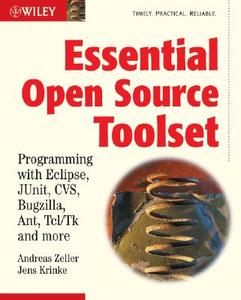 Essential Open Source Toolset di Andreas Zeller edito da John Wiley & Sons