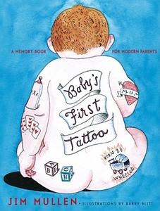 Baby's First Tattoo: A Memory Book for Modern Parents di Jim Mullen edito da SIMON & SCHUSTER