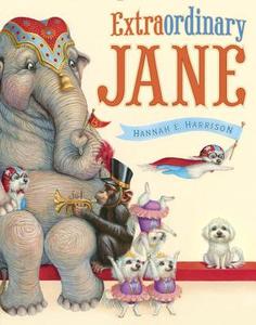 Extraordinary Jane di Hannah E. Harrison edito da Penguin Putnam Inc