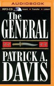 The General di Patrick A. Davis edito da Brilliance Audio