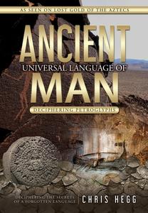 Ancient Universal Language of Man di Chris Hegg edito da Rowe Publishing