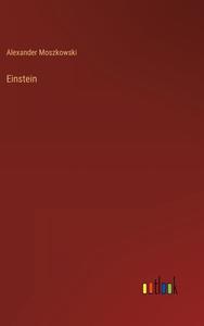 Einstein di Alexander Moszkowski edito da Outlook Verlag