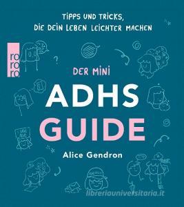 Der Mini ADHS Guide di Alice Gendron edito da Rowohlt Taschenbuch