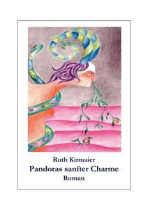 Pandoras Sanfter Charme di Ruth Kirmaier edito da Books On Demand