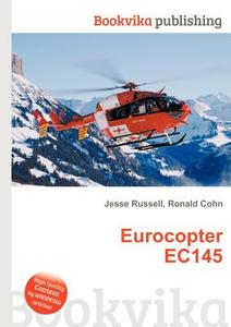 Eurocopter Ec145 edito da Book On Demand Ltd.