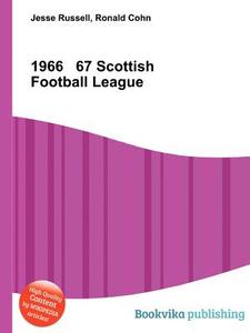 1966 67 Scottish Football League edito da Book On Demand Ltd.