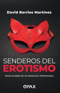 Senderos del Erotismo di David Barrios edito da EDIT TERRACOTA