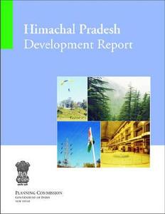 Himachal Pradesh Development Report di Government of India Planning Commission edito da Academic Foundation