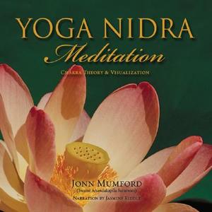Yoga Nidra Meditation: Chakra Theory & Visualization di Jonn Mumford edito da Llewellyn Publications