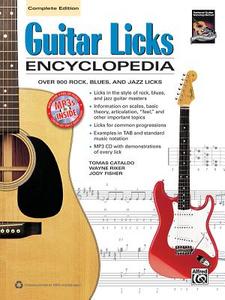 Guitar Licks Encyclopedia Book & Mp3 Cd di TOMAS ET AL CATALDO edito da Alfred Publishing Co.(uk)ltd