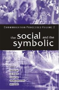 The Social and the Symbolic di Bernard Bel edito da Sage