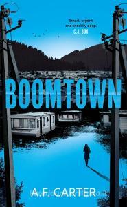 Boomtown di A.F. Carter edito da Bloomsbury Publishing PLC