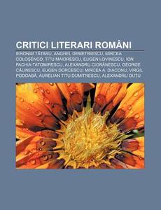 Critici Literari Rom Ni: Ieronim Tataru, di Surs Wikipedia edito da Books LLC, Wiki Series