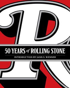 50 Years Of Rolling Stone: The Music, Politics And People That Changed Our Culture di Jann S. Wenner, "Rolling Stone" edito da Abrams